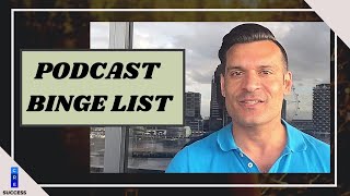 Podcast binge list (warning: this video contains biased information)