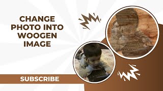 Photo convert into wooden image #design  #arts #tutorial