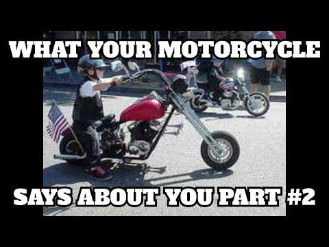WHAT YOUR MOTORCYCLE SAYS ABOUT YOU | PART #2 |