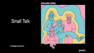 Small Talk - College Level - Official Audio