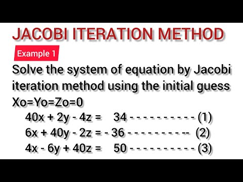 Jacobi Iteration Method Engineering | Jacobi Iteration Example | Jacobi Iteration Numerical Method