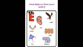 What Starts with E? | Kids Alphabet Challenge #FindTheObjects #alphabetlearning