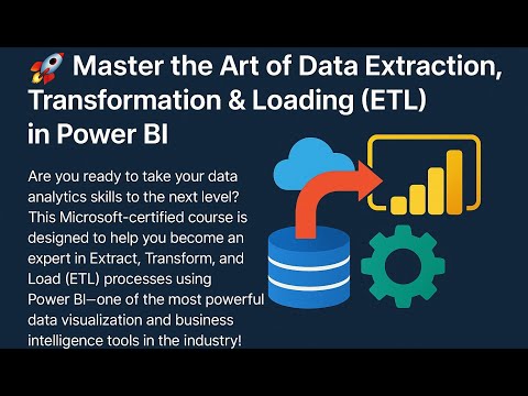🚀 Master the Art of Data Extraction, Transformation & Loading (ETL) in Power BI!
