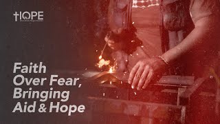 Faith over Fear, Bringing Aid & Hope | Micro Projects