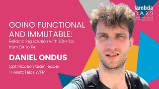 Going functional and immutable: Refactoring solution (...) from C# to F# -Daniel Ondus |LambdaDays25
