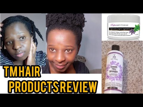 TM HAIR PRODUCTS REVIEW
#TMHAIRPRODUCTS
#DETANGLENATURALHAIR