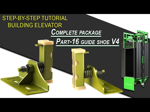How to build pro elevator cabin. Part 16 Guide shoe V4 #design