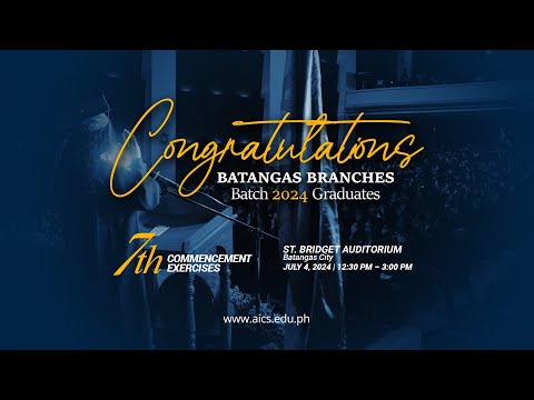 AICS Batangas 7th Commencement Exercises 2024