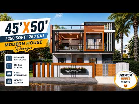 45x50 Sqft Modern House Design | 250 gaj House Design | 3D Walkthrough | Infra Design Hub