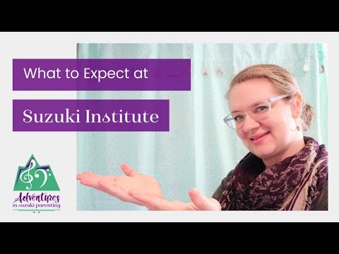 What to expect at Suzuki Institute