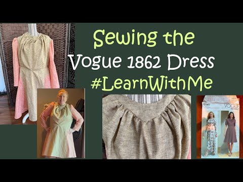 Sewing Vogue 1862 Gathered Dress (Learn with Me)