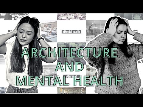 Architecture and Mental health - Collab with Dissect Architecture