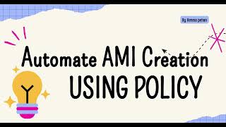 Automate AMI creation using policy by venma #Studentmade | Ekascloud