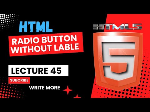 HTML 5 | HTML Lecture 45 | HTML Radio Button without Lable