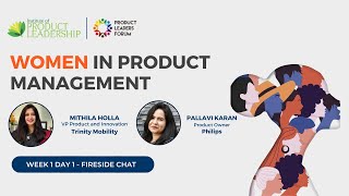 Women in Product Festival - Day 1 | Fireside Chat with Mithila Holla - VP of Product & Innovation