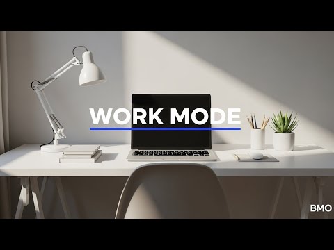 BGM Mode On Work Mode – 90 Minutes of Deep Focus Music