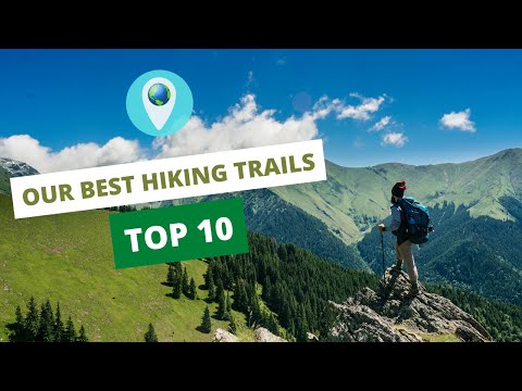 Most Beautiful Hiking Trails In The World - Top 10