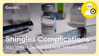 Serious Complications of Shingles and How to Avoid Them | GoodRx