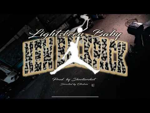 New Backpack - Lightskeen Baby (Official Music Video)