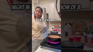 Night in the life as a mom of 8 + Dinner #dayinmylife #momof8 #morethanjustamom