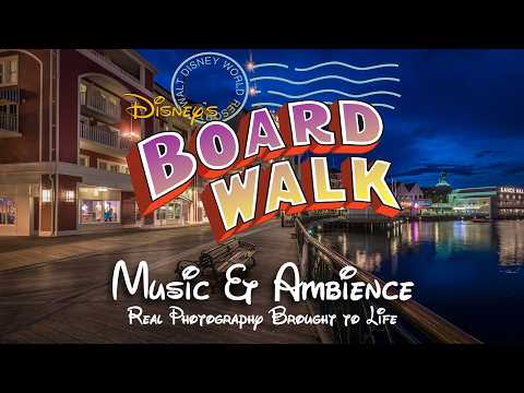 Disney's Boardwalk Resort | Nighttime Music & Ambience | Study, Sleep, Relax