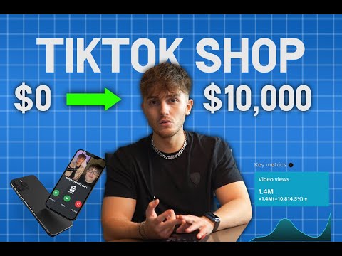 The Blueprint to $10,000/Month with TikTok Shop (2024)
