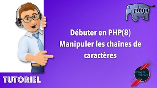 2 - Getting Started in PHP - Manipulating Strings (PHP8)