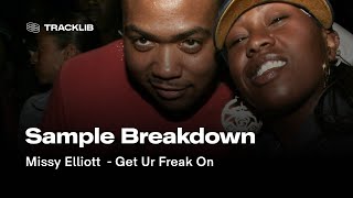 Sample Breakdown: Missy Elliott - Get Ur Freak On