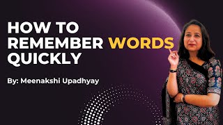 How to Remember Words Faster by Meenakshi Upadhyay #vocabulary #words #reading #english