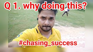 Why i am doing this ? | What is Success? | #chasing_success | CM Pundhir