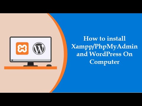Install Xampp Server and WordPress on Computer and run on local host | How to install WordPress