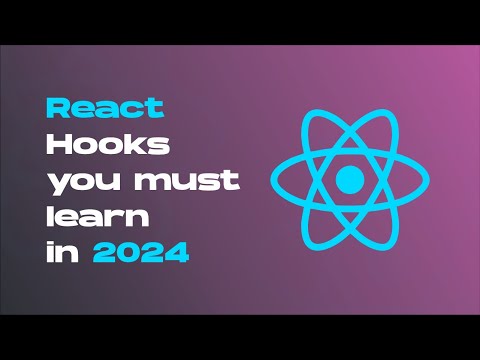 React Hooks You Must Learn In 2024