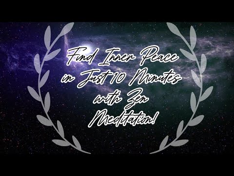 Find INNER PEACE in Just 10 Minutes with Zen Meditation! #zenzone #meditationmusic
