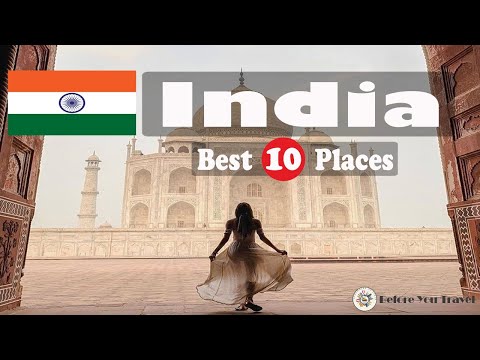 10 Best Places To Visit In India | India Travel Guide | Before You Travel