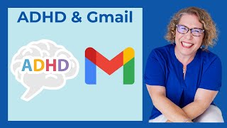 6 Gmail Hacks for ADHD