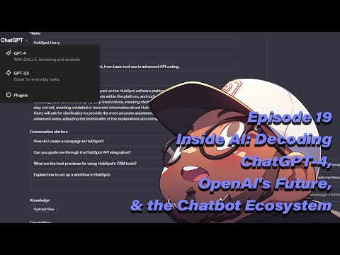 GPT With Me   Episode 19  Inside AI  Decoding ChatGPT 4, OpenAI's Future, & the Chatbot Ecosystem