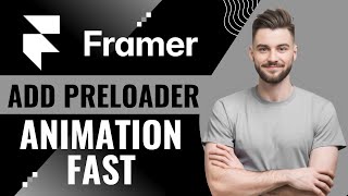 How to Create Preloader Screen in Framer in 2025