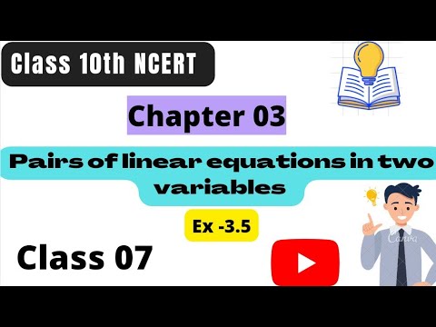 Class 10th Maths NCERT |Chapter 03| Pairs of linear equations in two variables| Exercise 3.5| CBSE