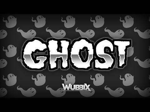 Wubbix - Ghost