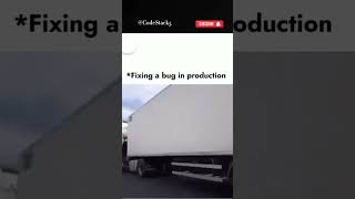 Fixing a bug during production #shortsfeed #programming #programmingmemes #codingmemes