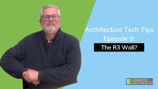 Architecture Tech Tips - The R3 Wall?