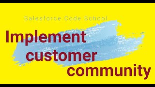 Implement Salesforce Community / Experience from scratch