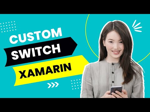 How to Create a Custom Switch in Xamarin Forms for iOS and Android — Part4