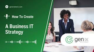 How to Create a Business IT Strategy