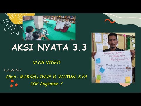 AKSI NYATA MODUL 3.3 - VLOG VIDEO
