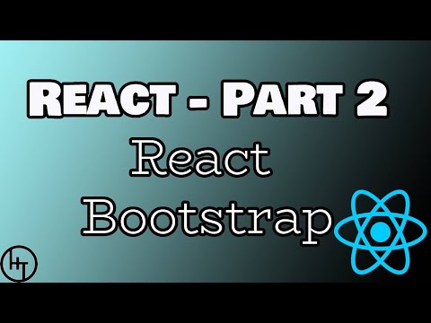 React Tutorial - Part 2 - React Bootstrap