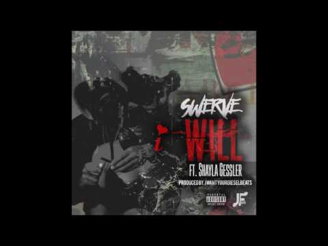 Swerve - I Will ft. Shayla Gessler