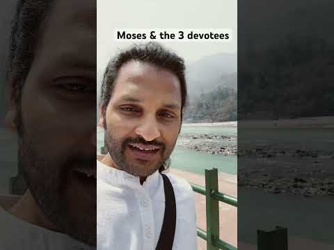 Moses and the 3 devotees #prayer