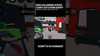MM2 HALLOWEEN 🎃 | CANDY AUTO FARM SCRIPT | FAST AUTO FARM #mm2 #mm2script #mm2autofarm #mm2gameplay