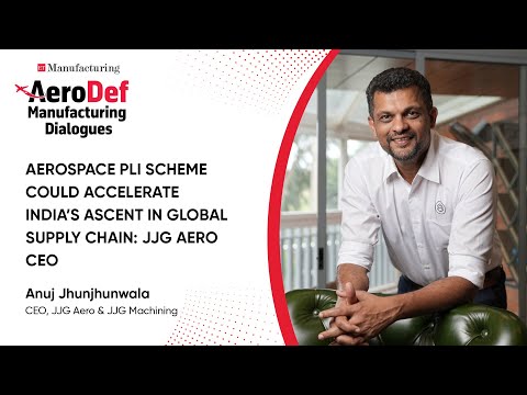 Aerospace PLI Scheme Could Accelerate India’s Ascent in Global Supply Chain: JJG Aero CEO